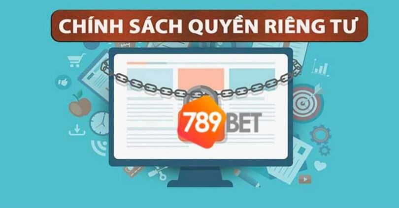 Chính sách quyền riêng tư 789BETVN